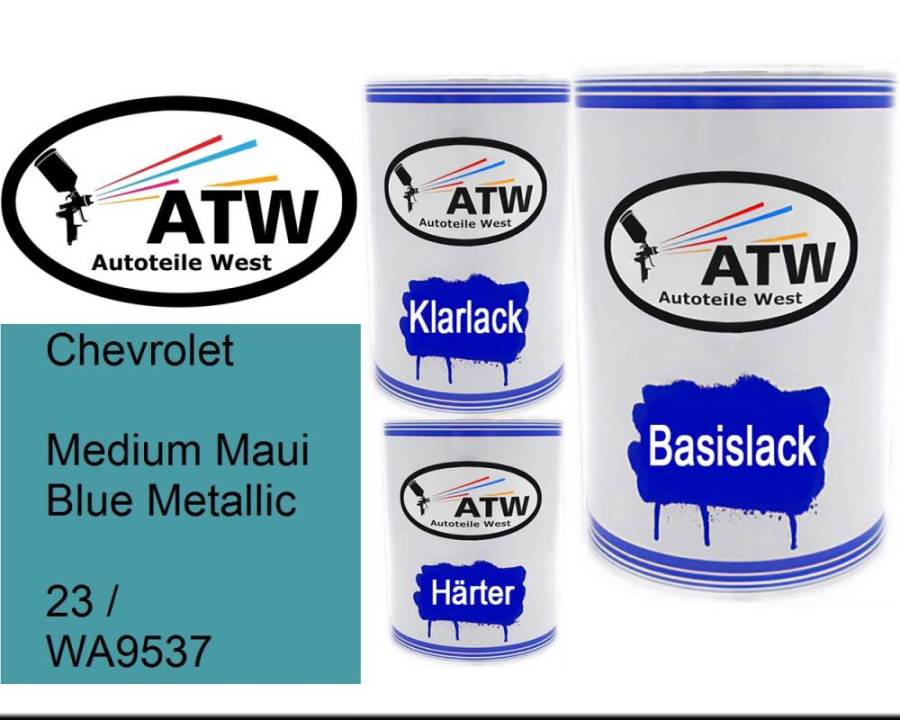 Chevrolet, Medium Maui Blue Metallic, 23 / WA9537: 500ml Lackdose + 500ml Klarlack + 250ml Härter - Set, von ATW Autoteile West.